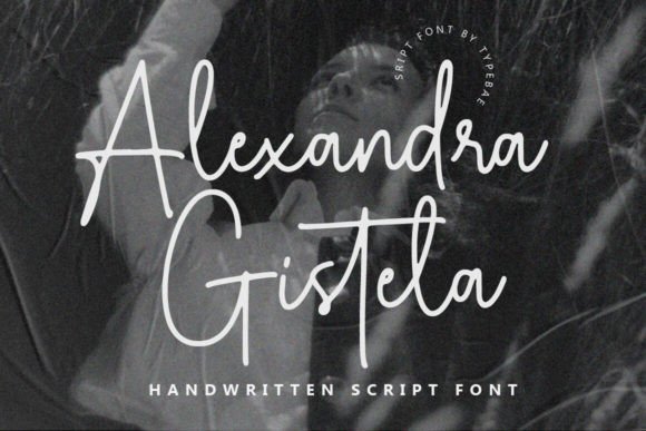 Alexandra Gistela: The Elegant Script for Modern Branding