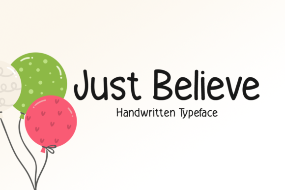 Just Believe: The Organic Handwritten Font for Authentic Design